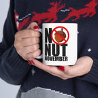 Funny Coffee Mug Gift - "No Nut November" Design | Gift for No Nut November Challenge Member LTN