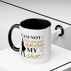 Hamilton The Musical Accent Coffee Mug | Broadway Coffee Mug | Musical Theatre Mug | I Am Not Throwing Away My Shot Mug | Broadway Merch LTN