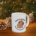 Mug - Capybara Cowboy Hat Hold on Partner I'm Overstimulated LTN