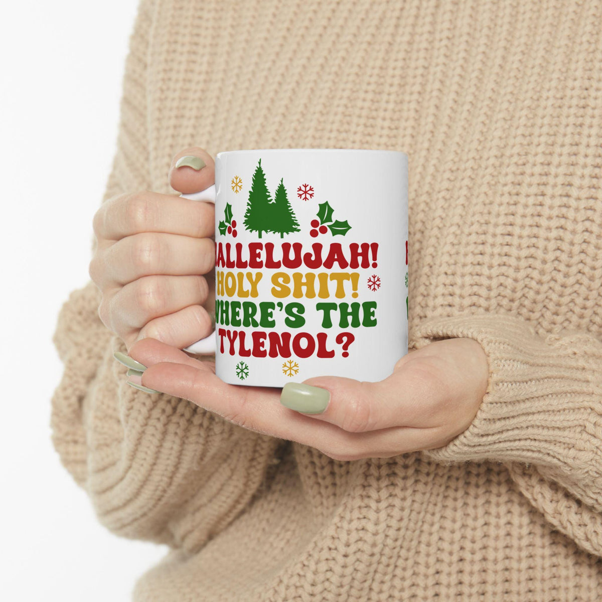 Funny Holiday Ceramic Mug - "Hallelujah! Holy Shit! Where's the Tylenol?" - Christmas Coffee Cup, Gift for Friends LTN