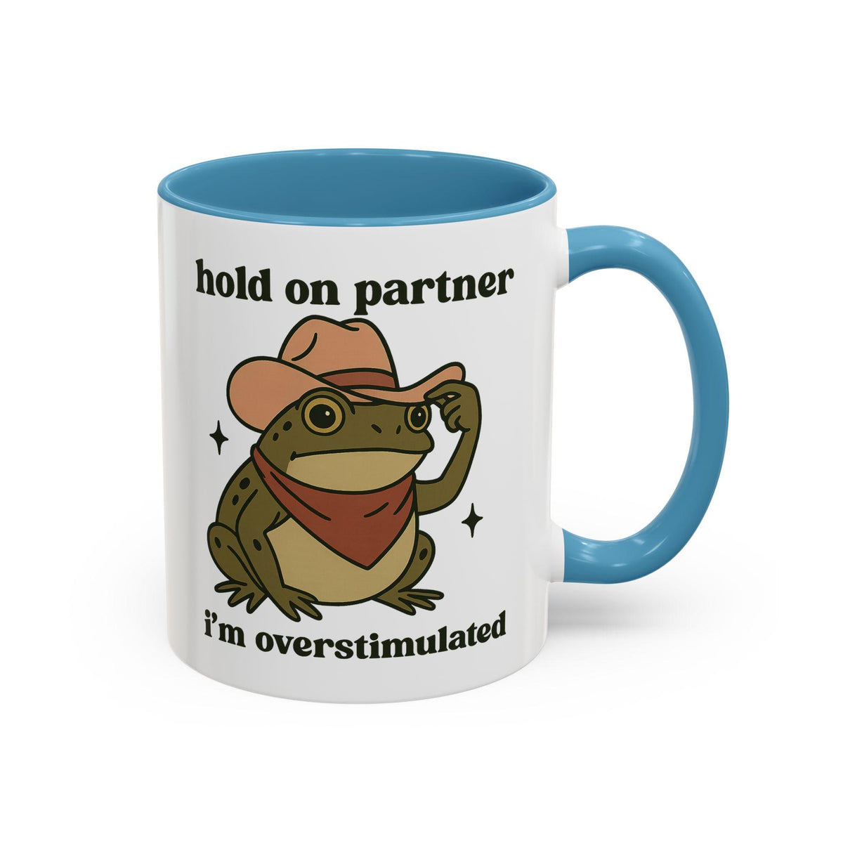 Funny Cowboy Frog Mug - "Hold On Partner, I'm Overstimulated" Western Toad Coffee Cup, Quirky Animal Humor Gift for Frog Lovers LTN